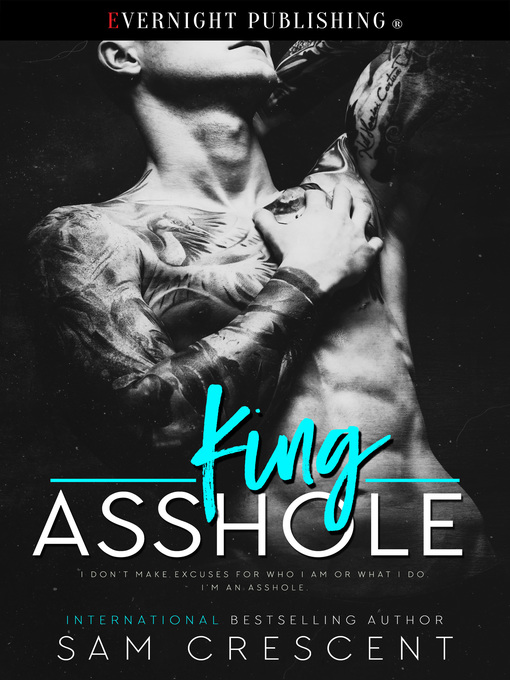 Title details for King Asshole by Sam Crescent - Available